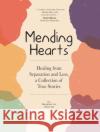 Mending Hearts  9789675492662 Sunway University Press