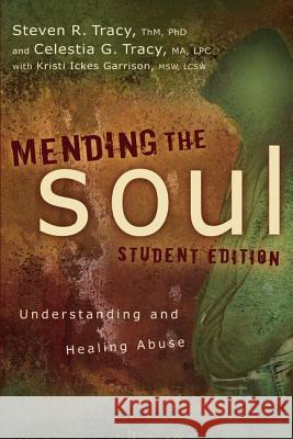 Mending the Soul: Understanding and Healing Abuse Tracy, Steven R. 9780310671435 Zondervan - książka