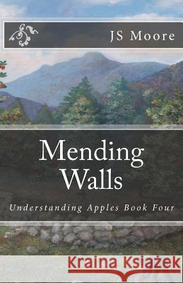 Mending Walls Js Moore Art Salyer Michael J. Burns 9781466486065 Createspace - książka