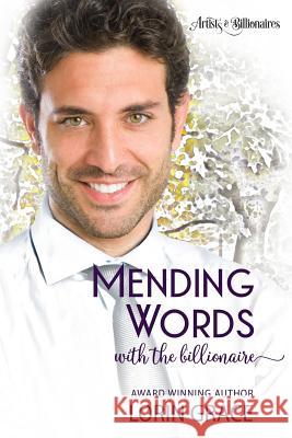 Mending Words with the Billionaire: A Clean Billionaire Romance Lorin Grace 9781970148008 Currant Creek Press - książka