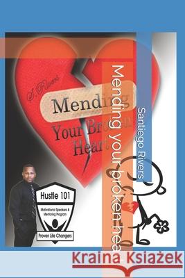 Mending your broken heart Santiego Rivers 9781737603795 S.Rivers - książka