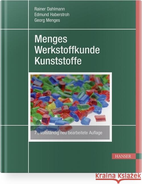 Menges Werkstoffkunde Kunststoffe Dahlmann, Rainer, Haberstroh, Edmund, Menges, Georg 9783446458017 Hanser Fachbuchverlag - książka