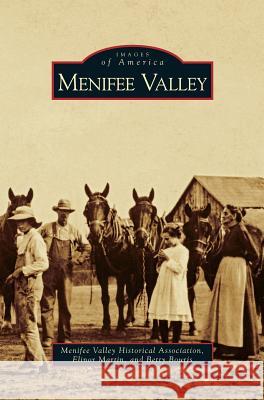 Menifee Valley Elinor Martin, Betty Bouris 9781531617424 Arcadia Publishing Library Editions - książka