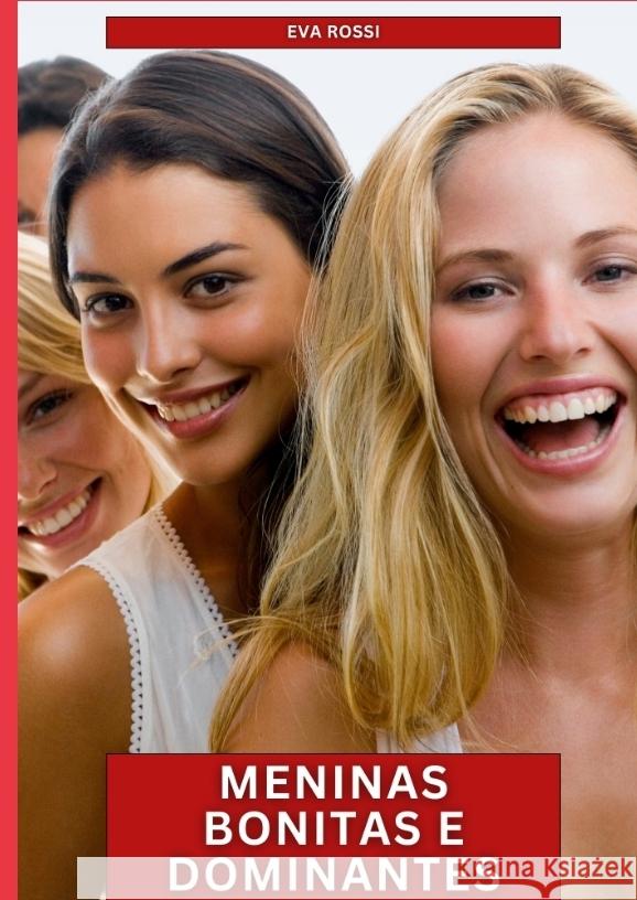 Meninas Bonitas e Dominantes Rossi, Eva 9783384590435 Eva Rossi - książka