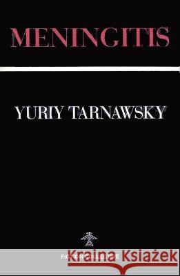 Meningitis Yuriy Tarnawsky 9780914590491 F2c - książka