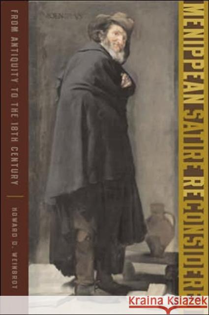 Menippean Satire Reconsidered: From Antiquity to the Eighteenth Century Weinbrot, Howard D. 9780801882104 Johns Hopkins University Press - książka