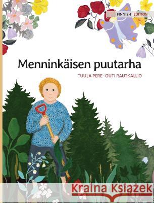 Menninkäisen puutarha: Finnish Edition of The Gnome's Garden Pere, Tuula 9789523570139 Wickwick Ltd - książka