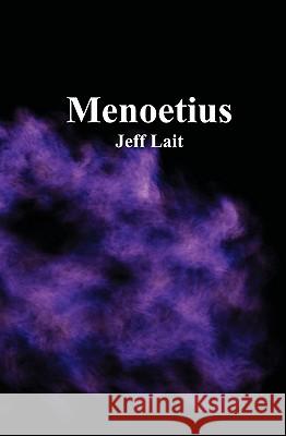 Menoetius Jeff Lait 9780980901115 Oneoff Enterprises - książka