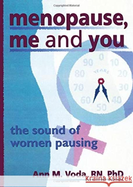 Menopause, Me and You: The Sound of Women Pausing Cole, Ellen 9781560239222 Haworth Press - książka