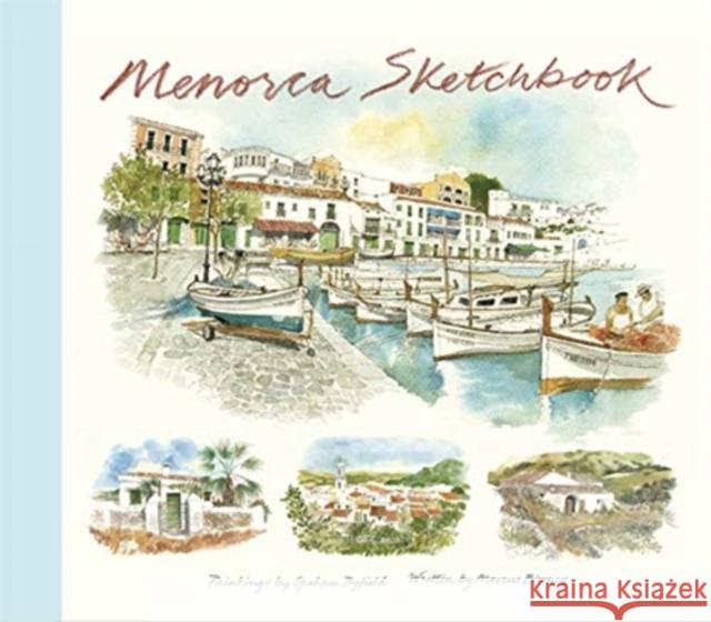 Menorca Sketchbook Graham Byfield Marcus Binney 9789811450563 World Scientific Publishing Co Pte Ltd - książka