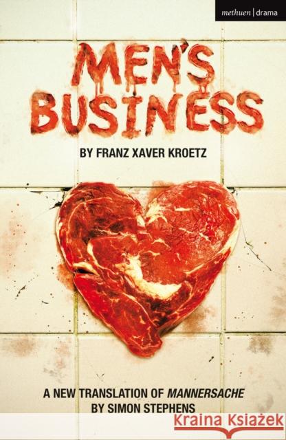 Men's Business Franz Xaver Kroetz 9781350560628 Methuen Drama - książka