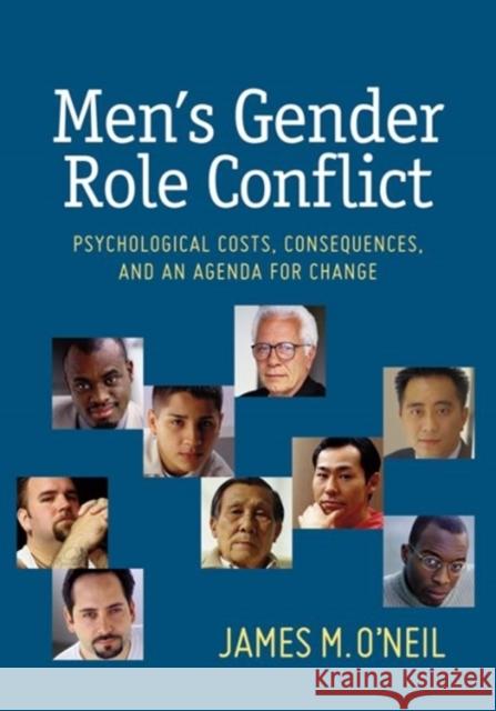 Men's Gender Role Conflict: Psychological Costs, Consequences, and an Agenda for Change James M. O'Neil 9781433818189 American Psychological Association (APA) - książka