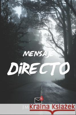 Mensaje Directo Jose María Lloreda García 9798860760004 Independently Published - książka