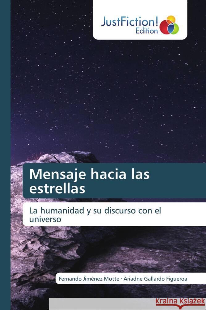 Mensaje hacia las estrellas Jimenez Motte, Fernando, Gallardo Figueroa, Ariadne 9786139423132 JustFiction Edition - książka