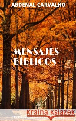 Mensajes Bíblicos: Citas Bíblicas Carvalho, Abdenal 9781006806384 Blurb - książka