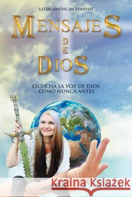 Mensajes De Dios: Escucha La Voz De Dios Como Nunca Antes Yvon Bell 9781546267843 Authorhouse - książka