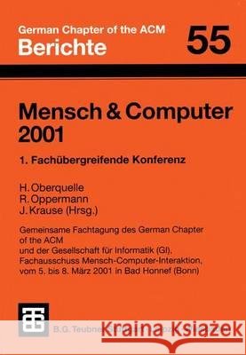 Mensch & Computer 2001: 1. Fachübergreifende Konferenz Oberquelle, Horst 9783519027485 Vieweg+teubner Verlag - książka