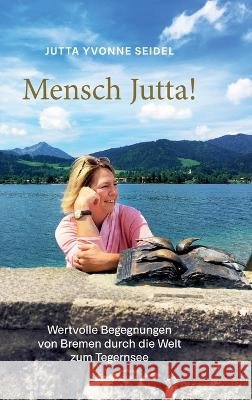 Mensch Jutta! Seidel, Jutta Yvonne 9783347098725 tredition - książka