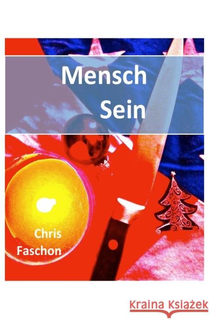 Mensch Sein Faschon, Chris 9783844273298 epubli - książka