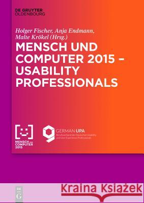 Mensch Und Computer 2015 - Usability Professionals: Workshop Endmann, Anja 9783110443325 De Gruyter - książka