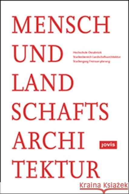 Mensch Und Landschaftsarchitektur Feldhusen, Sebastian 9783868594058 Jovis - książka