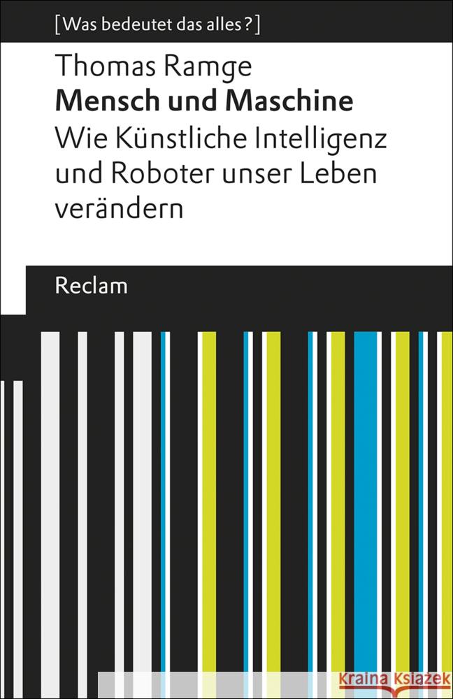 Mensch und Maschine. Wie Künstliche Intelligenz und Roboter unser Leben verändern Ramge, Thomas 9783150144954 Reclam, Ditzingen - książka