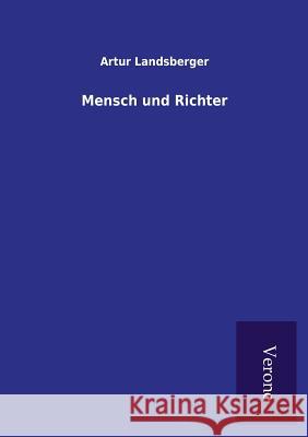 Mensch und Richter Landsberger, Artur 9789925001408 Salzwasser-Verlag Gmbh - książka