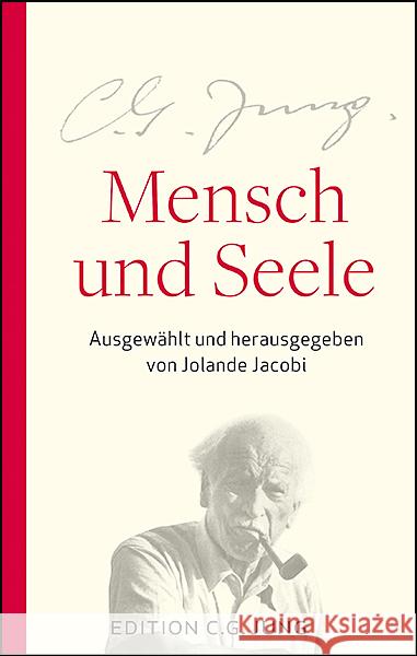 Mensch und Seele : Aus dem Gesamtwerk ausgewählt und herausgegeben von Jolande Jacobi Jung, C. G. 9783843611923 Patmos Verlag - książka