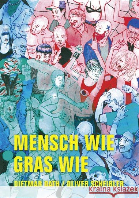 Mensch wie Gras wie Dath, Dietmar; Scheibler, Oliver 9783943167764 Verbrecher Verlag - książka