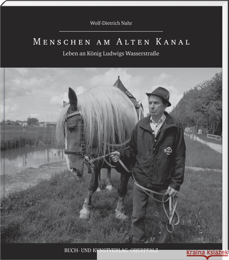 Menschen am Alten Kanal Nahr, Wolf-Dietrich 9783955870881 Buch- und Kunstverlag Oberpfalz - książka