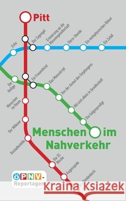 Menschen im Nahverkehr: ÖPNV-Reportagen Pitt 9783755767879 Books on Demand - książka