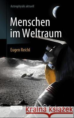 Menschen Im Weltraum Reichl, Eugen 9783662653241 Springer Berlin Heidelberg - książka