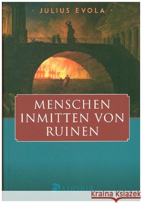 Menschen inmitten von Ruinen Evola, Julius 9783944951362 Adoria Verlag - książka