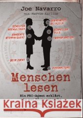 Menschen lesen : Ein FBI-Agent erklärt, wie man Körpersprache entschlüsselt Navarro, Joe Karlins, Marvin  9783868822137 Moderne Verlagsges. MVG - książka