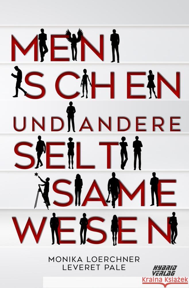 Menschen und andere seltsame Wesen Monika Loerchner, Leveret Pale 9783967411751 Hybrid Verlag - książka