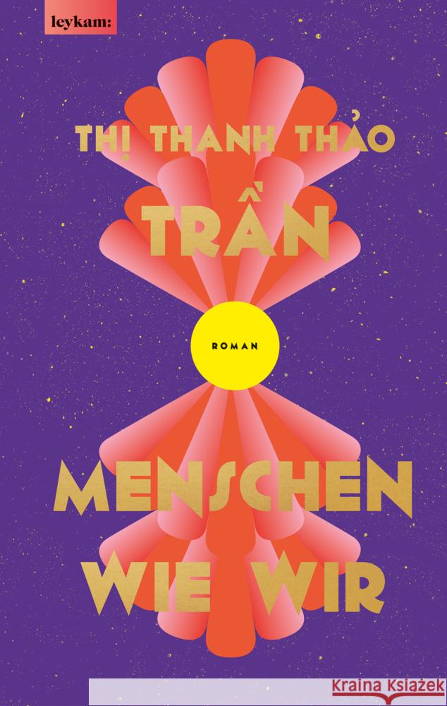 Menschen wie wir Tran,  Thi Thanh Thao 9783701184057 Leykam - książka