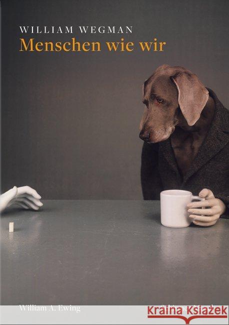 Menschen wie wir Wegman, William 9783829608091 Schirmer/Mosel - książka