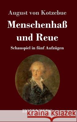 Menschenhaß und Reue: Schauspiel in fünf Aufzügen August Von Kotzebue 9783743732377 Hofenberg - książka