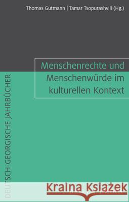 Menschenrechte Und Menschenwürde Im Kulturellen Kontext Tsopurashvili, Tamar 9783957432094 Brill (JL) - książka