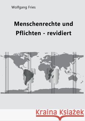 Menschenrechte und Pflichten - revidiert Wolfgang Fries 9783746019130 Books on Demand - książka