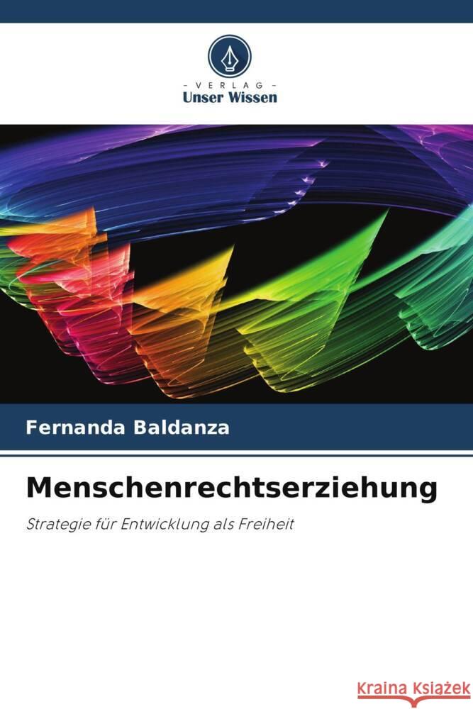 Menschenrechtserziehung Fernanda Baldanza 9786208156954 Verlag Unser Wissen - książka