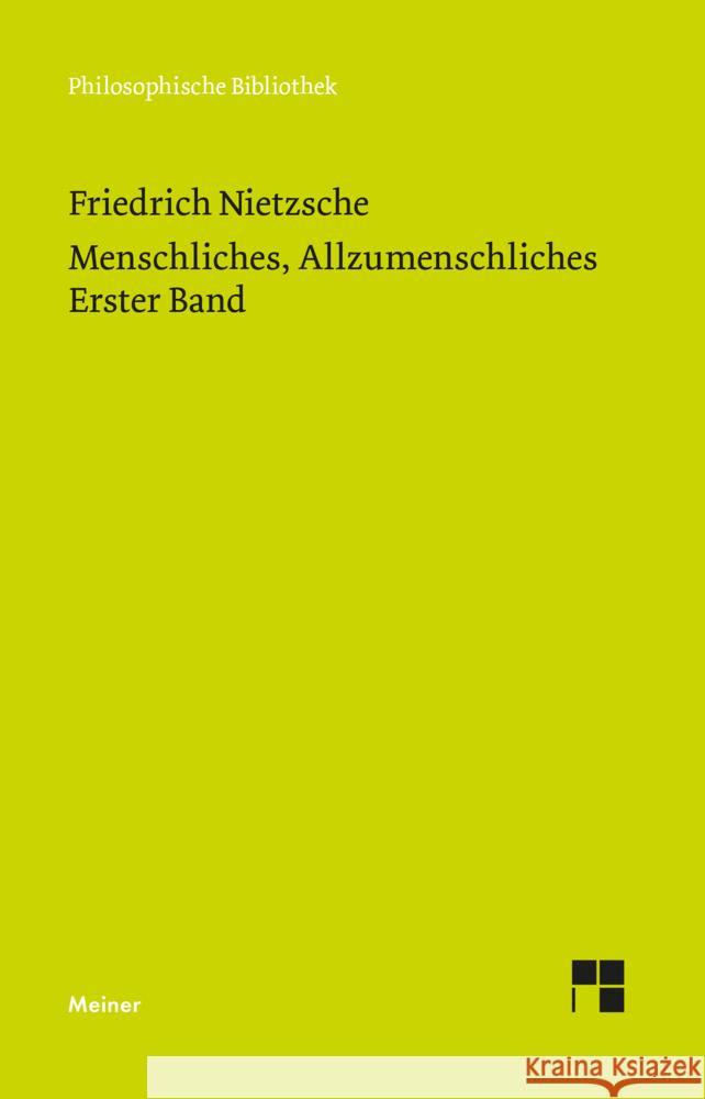 Menschliches, Allzumenschliches 1 (Neue Ausgabe 1886) Nietzsche, Friedrich 9783787338214 Meiner - książka