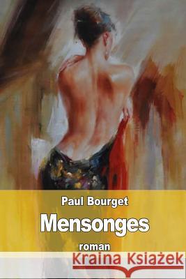 Mensonges Paul Bourget 9781518737282 Createspace - książka