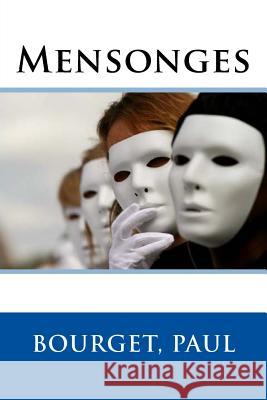 Mensonges Sir Angels                               Bourget Paul 9781546652557 Createspace Independent Publishing Platform - książka