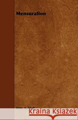 Mensuration Wm S. Hall 9781444635607 Kennelly Press - książka