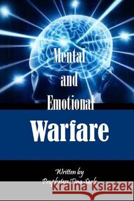 Mental and Emotional Warfare Prophetess Tina Seals 9781502353764 Createspace - książka