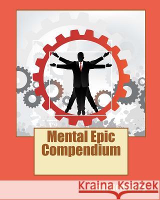 Mental Epic Compendium Paul Romhany 9781453705155 Createspace - książka