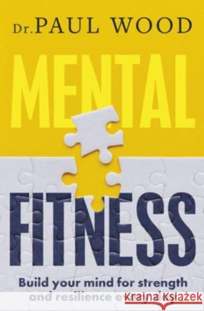 Mental Fitness Paul Wood 9781775541677 HarperCollins Publishers (New Zealand) - książka