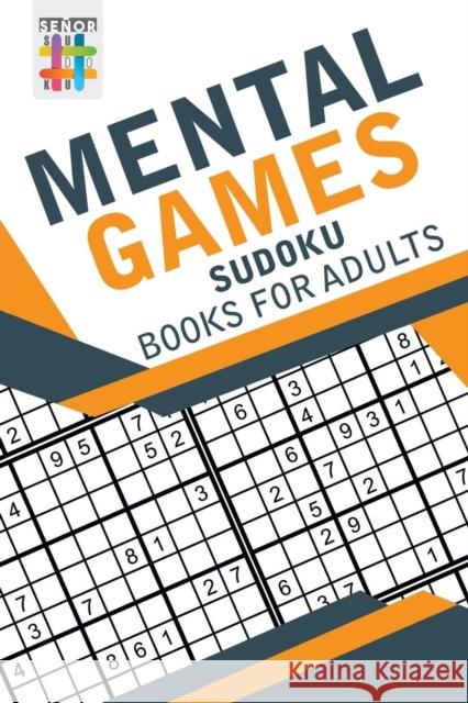 Mental Games Sudoku Books for Adults Senor Sudoku 9781645215998 Senor Sudoku - książka