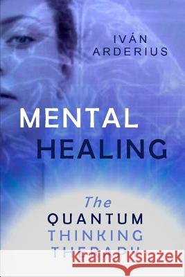 Mental Healing Ivan Arderius 9781096762508 Independently Published - książka